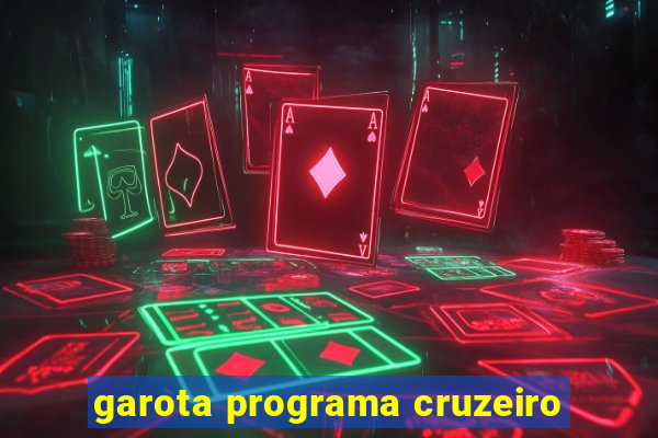 garota programa cruzeiro